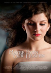 Maybe Even Our Heaven