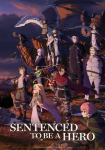 Sentenced to Be a Hero *german subbed*